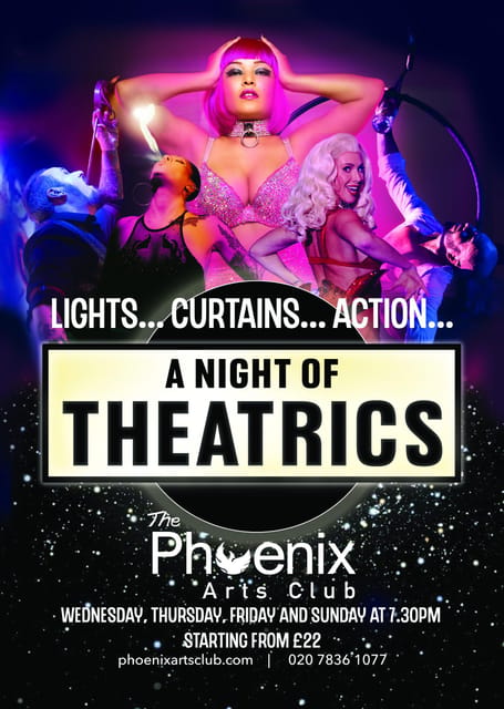 London: A Night of Theatrics! Cabaret Show - What happens inside The Phoenix Arts Club