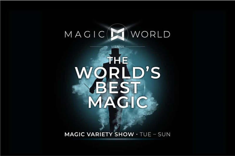 Magic World ● Magic Variety Show - A magic show built around changing international talent